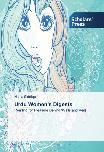 Urdu Womens Digests: Reading for Pleasure Behind Walls and Veils