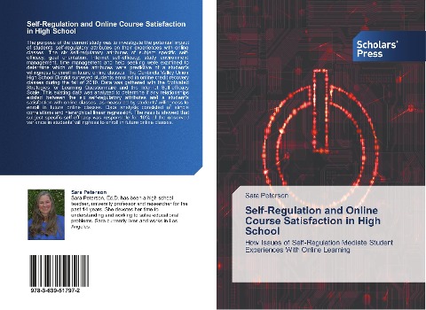 Self-Regulation and Online Course Satisfaction in High School: How Issues of Self-Regulation Mediate Student Experiences With Online Learning
