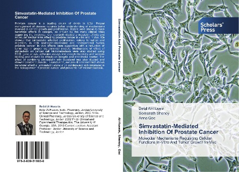 Simvastatin-Mediated Inhibition Of Prostate Cancer: Molecular Mechanisms Regulating Cellular Functions In-Vitro And Tumor Growth In-Vivo