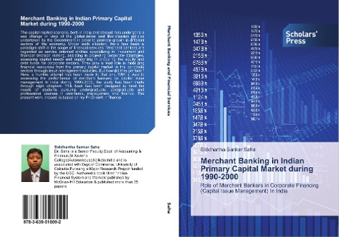 Merchant Banking in Indian Primary Capital Market during 1990-2000: Role of Merchant Bankers in Corporate Financing (Capital Issue Management) In India