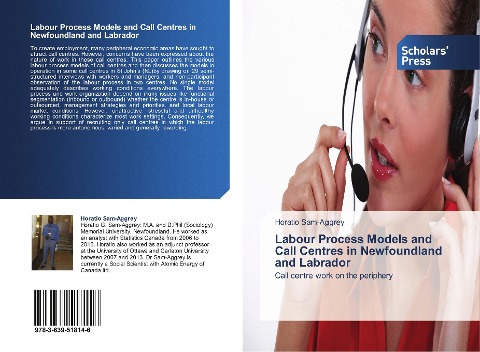 Labour Process Models and Call Centres in Newfoundland and Labrador: Call centre work on the periphery