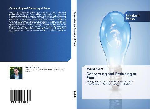 Conserving and Reducing at Penn: Energy Use in Penns Student Housing and Techniques to Achieve Energy Reduction
