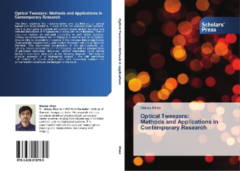 Optical Tweezers: Methods and Applications in Contemporary Research