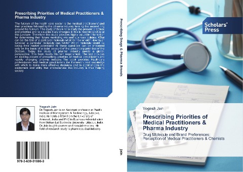 Prescribing Priorities of Medical Practitioners & Pharma Industry: Drug Molecule and Brand Preferences: Perception of Medical Practitioners & Chemists