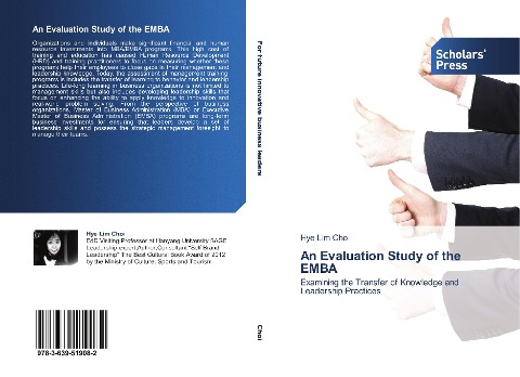 An Evaluation Study of the EMBA: Examining the Transfer of Knowledge and Leadership Practices