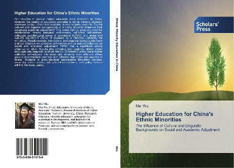 Higher Education for Chinas Ethnic Minorities: The Influence of Cultural and Linguistic Backgrounds on Social and Academic Adjustment