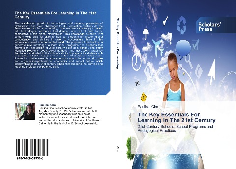 The Key Essentials For Learning In The 21st Century: 21st Century Schools: School Programs and Pedagogical Practices