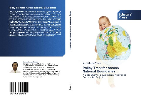 Policy Transfer Across National Boundaries: A Case Study of South Koreas Knowledge Cooperation Projects