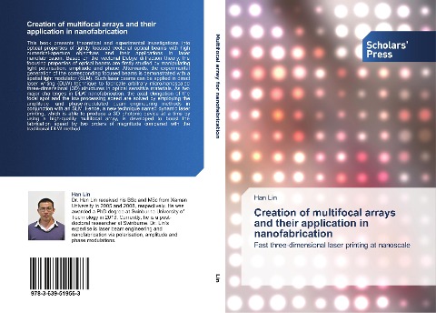 Creation of multifocal arrays and their application in nanofabrication: Fast three-dimensional laser printing at nanoscale