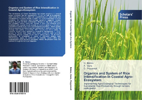 Organics and System of Rice Intensification in Coastal Agro-Ecosystem: Implementing Agro-Ecological Technologies for  Sustainable Rice Productivity through farmers participation