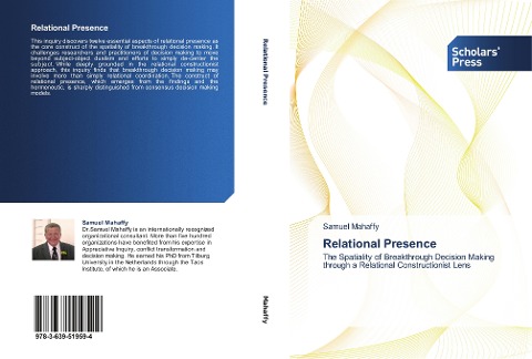 Relational Presence: The Spatiality of Breakthrough Decision Making through a Relational Constructionist Lens
