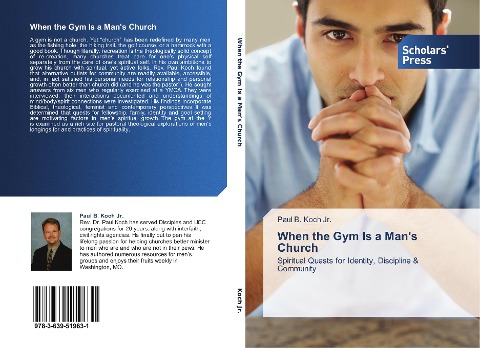 When the Gym Is a Mans Church: Spiritual Quests for Identity, Discipline & Community