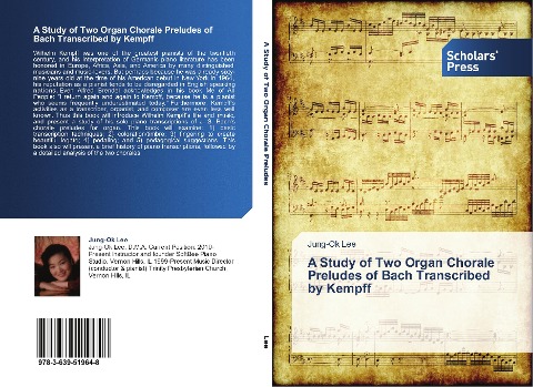 A Study of Two Organ Chorale Preludes of Bach Transcribed by Kempff