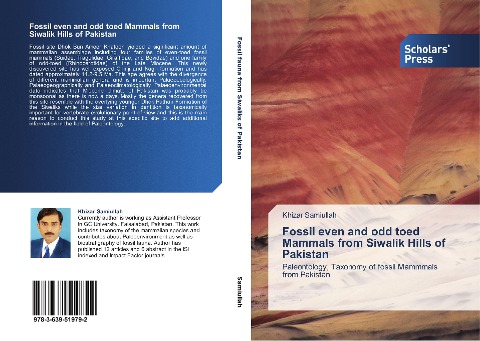 Fossil even and odd toed Mammals from Siwalik Hills of Pakistan: Paleontology, Taxonomy of fossil Mammmals from Pakistan
