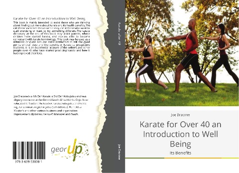 Karate for Over 40 an Introduction to Well Being: Its Benefits