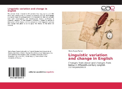 Linguistic variation and change in English: Changes from above and changes from below in fifteenth-century English correspondence