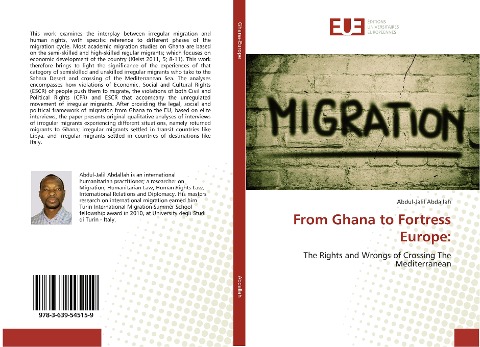 From Ghana to Fortress Europe:: The Rights and Wrongs of Crossing The Mediterranean