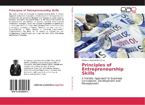 Principles of Entrepreneurship Skills: A Holistic Approach to Business Conception, Development and Management
