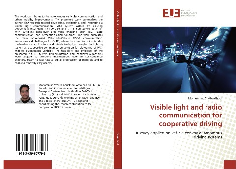Visible light and radio communication for cooperative driving: A study applied on vehicle convoy autonomous driving systems
