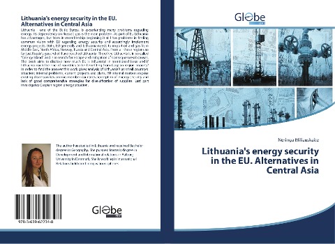 Lithuanias energy security in the EU. Alternatives in Central Asia