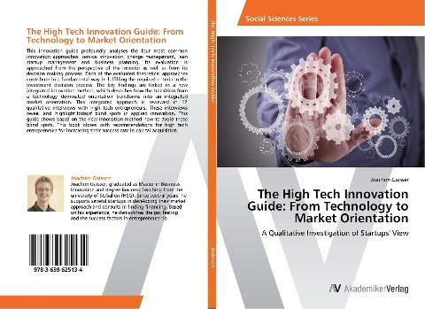 The High Tech Innovation Guide: From Technology to Market Orientation: A Qualitative Investigation of Startups' View