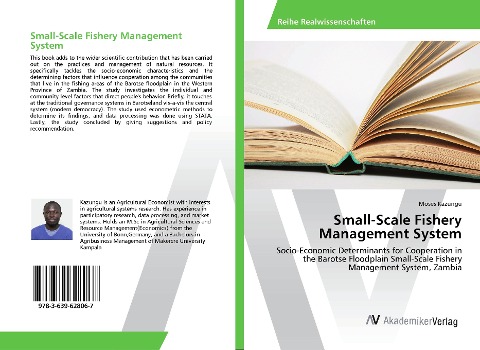 Small-Scale Fishery Management System: Socio-Economic Determinants for Cooperation in the Barotse Floodplain Small-Scale Fishery Management System, Zambia