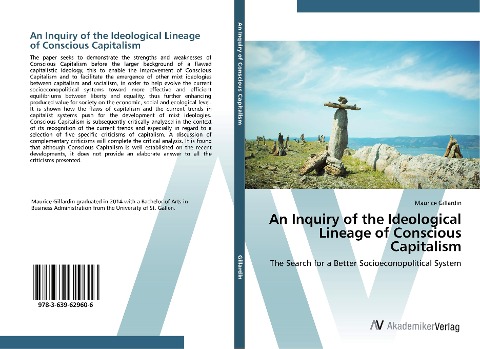 An Inquiry of the Ideological Lineage of Conscious Capitalism: The Search for a Better Socioeconopolitical System