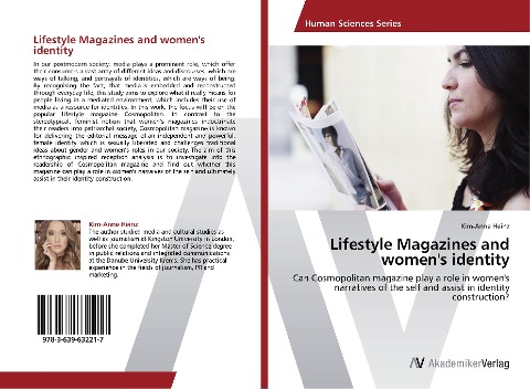 Lifestyle Magazines and womens identity: Can Cosmopolitan magazine play a role in womens narratives of the self and assist in identity construction?