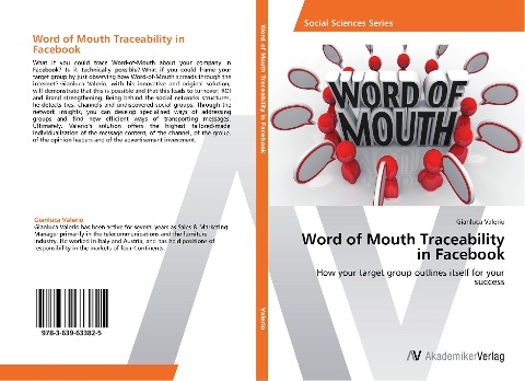 Word of Mouth Traceability in Facebook: How your target group outlines itself for your success