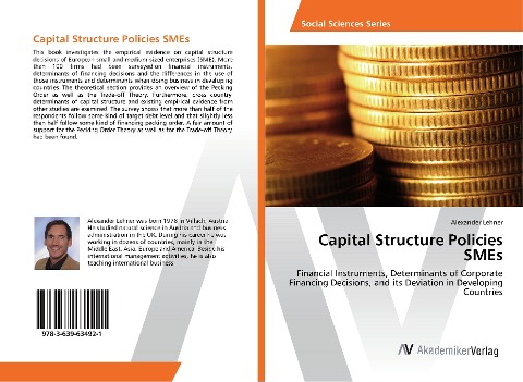 Capital Structure Policies SMEs: Financial Instruments, Determinants of Corporate Financing Decisions, and its Deviation in Developing Countries