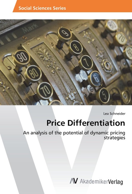 Price Differentiation: An analysis of the potential of dynamic pricing strategies