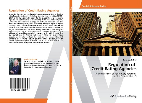 Regulation of Credit Rating Agencies: A comparison of regulatory regimes in the EU and the US