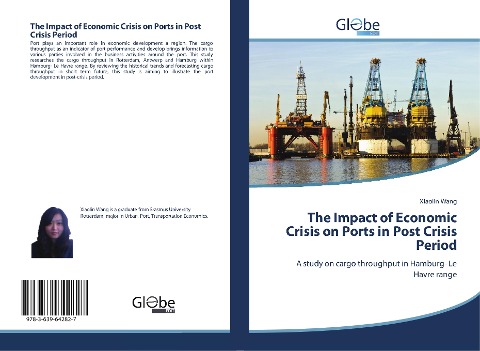 The Impact of Economic Crisis on Ports in Post Crisis Period: A study on cargo throughput in Hamburg- Le Havre range