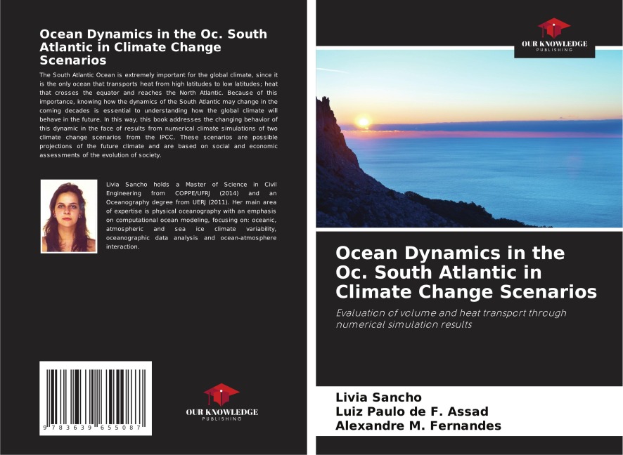 Ocean Dynamics in the Oc. South Atlantic in Climate Change Scenarios: Evaluation of volume and heat transport through numerical simulation results