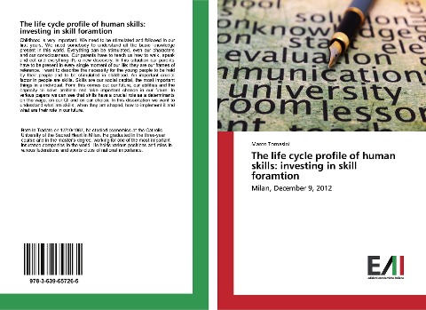 The life cycle profile of human skills: investing in skill foramtion: Milan, December 9, 2012