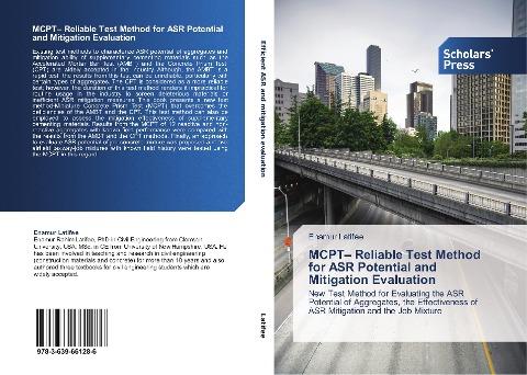 MCPT- Reliable Test Method for ASR Potential and Mitigation Evaluation: New Test Method for Evaluating the ASR Potential of Aggregates, the Effectiveness of ASR Mitigation and the Job Mixture