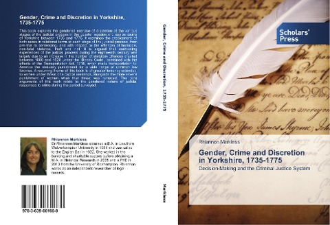 Gender, Crime and Discretion in Yorkshire, 1735-1775: Decision-Making and the Criminal Justice System