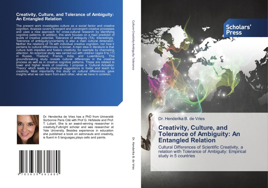 Creativity, Culture, and Tolerance of Ambiguity: An Entangled Relation: Cultural Differences of Scientific Creativity, a relation with Tolerance of Ambiguity: Empirical study in 5 countries