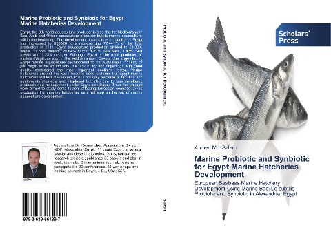 Marine Probiotic and Synbiotic for Egypt Marine Hatcheries Development: European Seabass Marine Hatchery Development Using Marine Bacillus subtilis Probiotic and Synbiotic in Alexandria, Egypt