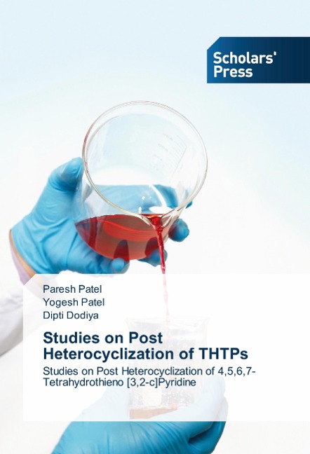 Studies on Post Heterocyclization of THTPs: Studies on Post Heterocyclization of 4,5,6,7-  Tetrahydrothieno [3,2-c]Pyridine