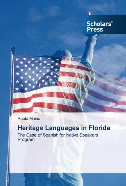 Heritage Languages in Florida: The Case of Spanish for Native Speakers Program