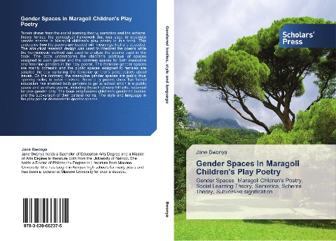 Gender Spaces in Maragoli Childrens Play Poetry: Gender Spaces, Maragoli Childrens Poetry, Social Learning Theory, Semiotics, Schema Theory, Subversive signification