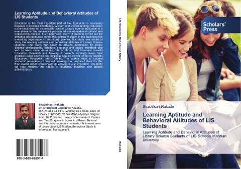 Learning Aptitude and Behavioral Attitudes of LIS Students: Learning Aptitude and Behavioral Attitudes of Library Science Students of LIS Schools in Indian University