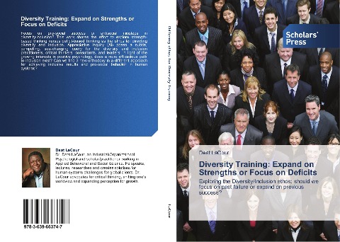 Diversity Training: Expand on Strengths or Focus on Deficits: Exploring the Diversity/Inclusion ethos: should we focus on past failure or expand on previous success?