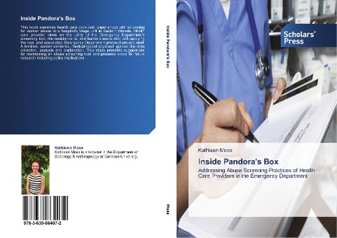 Inside Pandoras Box: Addressing Abuse Screening Practices of Health Care Providers in the Emergency Department