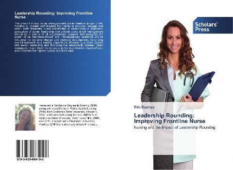 Leadership Rounding: Improving Frontline Nurse: Nursing and the Impact of Leadership Rounding