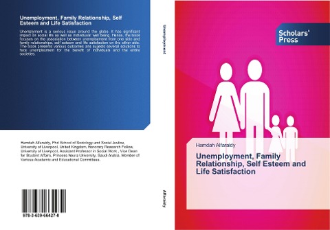 Unemployment, Family Relationship, Self Esteem and Life Satisfaction