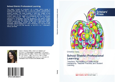 School District Professional Learning: Teachers Perceptions of Instructional Leadership, Teacher Practice, and Student Learning
