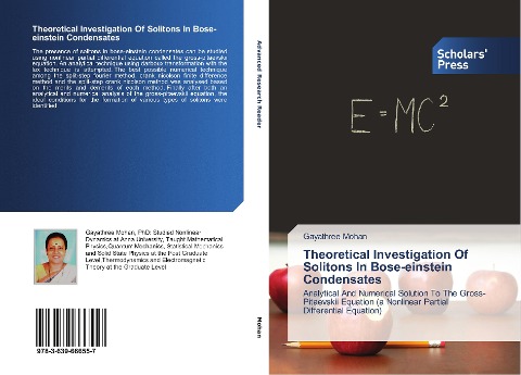 Theoretical Investigation Of Solitons In Bose-einstein Condensates: Analytical And Numerical Solution To The Gross-Pitaevskii Equation (a Nonlinear Partial Differential Equation)