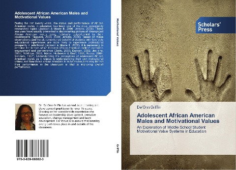 Adolescent African American Males and Motivational Values: An Exploration of Middle School Student Motivational Value Systems in Education